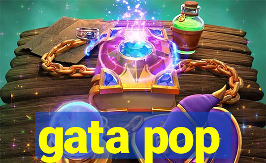 gata pop